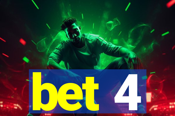 bet 4